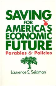 Cover of: Saving for America's economic future: parables & policies