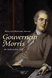 Cover of: Gouverneur Morris: an independent life