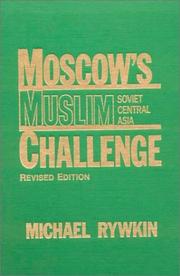 Moscow's Muslim challenge by Michael Rywkin