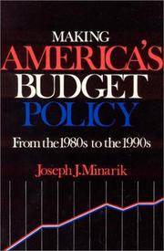 Cover of: Making America's budget policy: from the 1980s to the 1990s