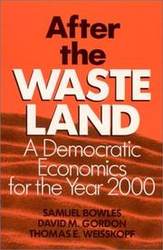 Cover of: After the waste land: a democratic economics for the year 2000