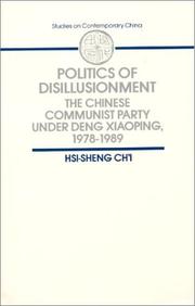 Cover of: The Politics of Disillusionment by Chi, Hsi-sheng., Hsi-Sheng Chi, Hsi-Sheng Ch'I, Hsi-Sheng Chi, Hsi-Sheng Ch'I