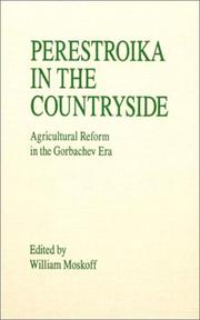 Cover of: Perestroika in the countryside: agricultural reform in the Gorbachev era