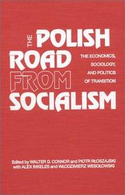 Cover of: The Polish road from socialism by edited by Walter Connor and Piotr Ploszajski with Alex Inkeles and Włodzimierz Wesołowski.
