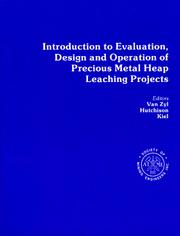 Introduction to evaluation, design and operation of precious metal heap leaching projects.  by Dirk J.A van Zyl [and others] by Dirk J. A. Van Zyl, Ian P. G. Hutchison