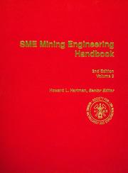 Cover of: SME mining engineering handbook by senior editor, Howard L. Hartman ; associate editors, Scott G. Britton ... [et al.].