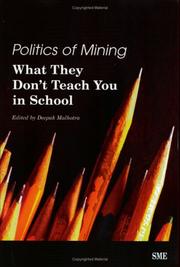 Cover of: Politics of Mining: What They Don't Teach You in School