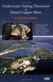 Cover of: Underwater Tailing Placement at Island Copper Mine by Derek V. Ellis, James W. Murray, Clem A. Pelletier, Timothy Richard Parsons