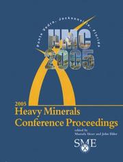 2005 heavy minerals conference proceedings by International Heavy Minerals Conference (5th 2005 Ponte Vedra, Jacksonville, FL)