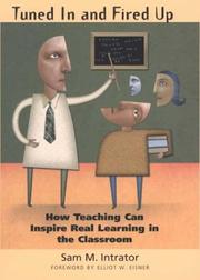 Cover of: Tuned In and Fired Up: How Teaching Can Inspire Real Learning in the Classroom