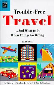 Cover of: Trouble-free travel...and what to do when things go wrong by Stephen D. Colwell