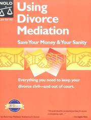 Cover of: Using Divorce Mediation: Save Your Money & Your Sanity (Using Divorce Mediation)