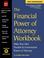 Cover of: The financial power of attorney workbook