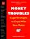 Cover of: Money troubles