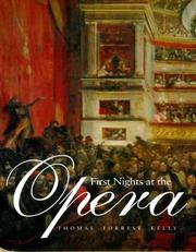 Cover of: First Nights at the Opera by Thomas Forrest Kelly