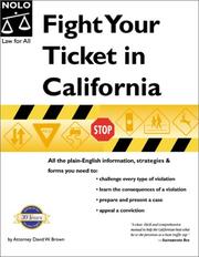 Cover of: Fight your ticket in California by David Wayne Brown