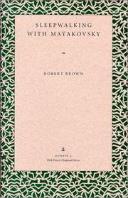 Cover of: Sleepwalking with Mayakovsky by Brown, Robert