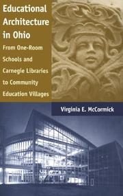 Cover of: Educational Architecture in Ohio: From One-Room Schools and Carnegie Libraries to Community Education Villages