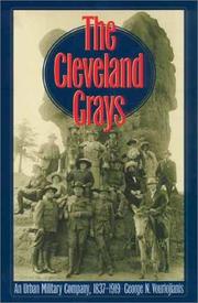 Cover of: The Cleveland Grays: An Urban Military Company, 1837-1919