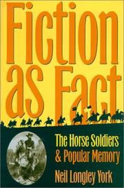 Cover of: Fiction as fact: the Horse Soldiers and popular memory