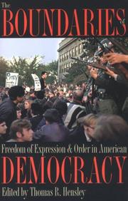 Cover of: The Boundaries of Freedom of Expression & Order in American Democracy by Thomas R. Hensley