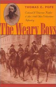 Cover of: The Weary Boys: Colonel J. Warren Keifer and the 110th Ohio Volunteer Infantry