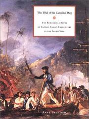 Cover of: The trial of the cannibal dog: the remarkable story of Captain Cook's encounters in the South Seas