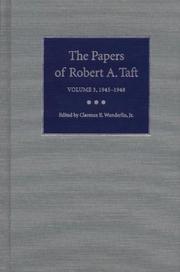 Cover of: The Papers of Robert A. Taft by Clarence E. Wunderlin