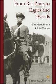 Cover of: From Rat Pants to Eagles and Tweeds: The Memoirs of a Soldier-Teacher