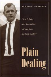 Cover of: Plain dealing: Ohio politics and journalism viewed from the press gallery