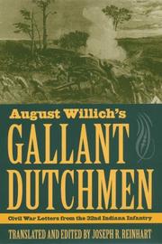 Cover of: August Willich's gallant Dutchmen by translated and edited by Joseph R. Reinhart.