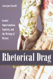 Cover of: Rhetorical Drag: Gender Impersonation, Captivity, And the Writing of History