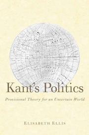 Cover of: Kant's Politics: Provisional Theory for an Uncertain World