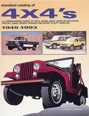 Cover of: Standard catalog of 4 x 4's: a comprehensive guide to four-wheel drive vehicles including trucks, vans and sports sedans and sport utility  vehicles, 1945-1993.