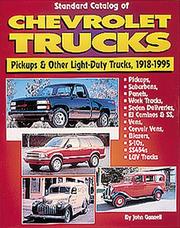 Cover of: Standard Catalog of Chevrolet Light-Duty Trucks 1918-1995: Pickups & Other Light-Duty Trucks, 1918-1995 (Standard Catalog Series)