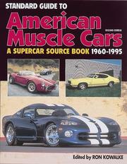 Cover of: Standard guide to American muscle cars: a supercar source book, 1960-1995