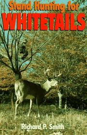 Cover of: Stand hunting for whitetails | Richard P. Smith