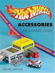 Cover of: Hot Wheels Accessories: The Ultimate Guide