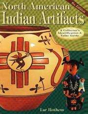Cover of: North American Indian artifacts by Lar Hothem