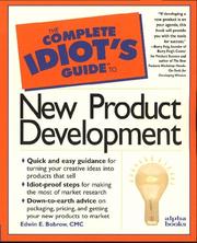 Cover of: The complete idiot's guide to new product development by Edwin E. Bobrow