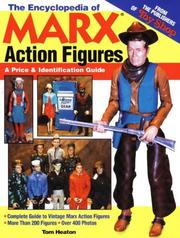 Cover of: The encyclopedia of Marx action figures: a price & identification guide