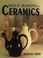Cover of: Mold Making for Ceramics | Donald E. Frith
