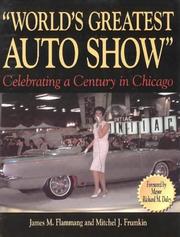 Cover of: World's greatest auto show: celebrating a century in Chicago