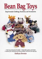 Cover of: Bean Bag Toys: Easy-To-Make Clothing, Furniture, and Accessories