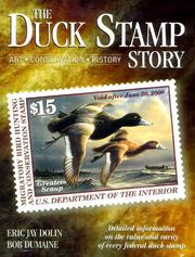 Cover of: The Duck Stamp Story: Art, Conservation, History  by Eric Jay Dolin, Bob Dumaine