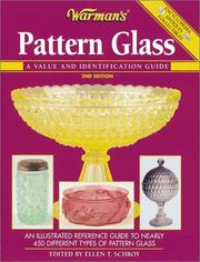 Cover of: Warman's pattern glass: a value and identification guide : an illustrated reference guide to nearly 450 different types of pattern glass