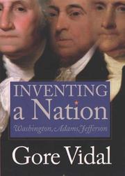 Cover of: Inventing a nation by Gore Vidal