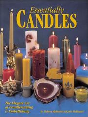 Cover of: Essentially Candles: The Elegant Art of Candle Making & Embellishing