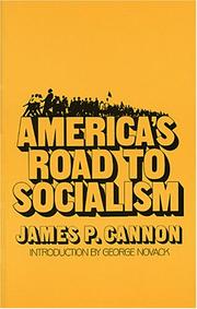 Cover of: America's road to socialism by James Patrick Cannon