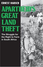 Apartheid's Great Land Theft by Ernest Harsch